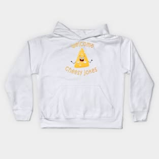 cheesy jokes welcome Kids Hoodie